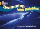 SWIMMING WITH DOLPHINS -NON-FICTION-GOLD - BAND 9 | 9780007186235
