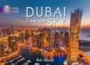 DUBAI FROM THE SKY -NON-FICTION-PURPLE - BAND 8 | 9780007591152