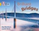 BRILLIANT BRIDGES-NON-FICTION-GOLD - BAND 9 | 9780007462025