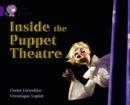 INSIDE THE PUPPET THEATRE -NON-FICTION-PURPLE - BAND 8 | 9780007336159