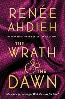 THE WRATH AND THE DAWN | 9780147513854 | RENEE AHDIEH