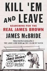 KILL 'EM AND LEAVE | 9780812993509 | JAMES MCBRIDE