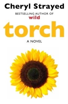 TORCH | 9781782395379 | CHERYL STRAYED