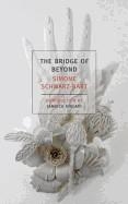THE BRIDGE BEYOND | 9781590176801 | SIMONE SCHWARTZ-BART