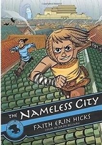 NAMELESS CITY | 9781626721562 | FAITH ERIN HICKS
