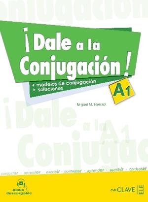 DALE A LA CONJUGACION A1 | 9788415299578 | MIGUEL M. HERRAIZ