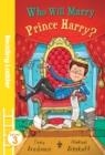 READING LADDER 3: WHO WILL MARRY PRINCE HARRY? | 9781405278249 | TONY BRADMAN