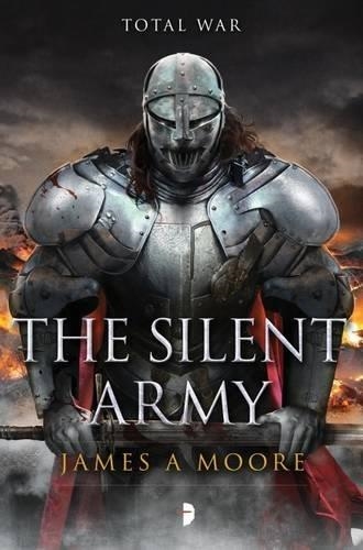THE SILENT ARMY | 9780857665072 | JAMES MOORE