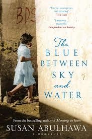 THE BLUE BETWEEN SKY AND WATER | 9781408865125 | SUSAN ABULHAWA