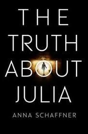 THE TRUTH ABOUT JULIA | 9781760290115 | ANNA SCHAFFNER