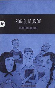 POR EL MUNDO | 9788415509042 | Gorki, Maksim