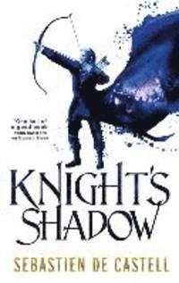 KNIGHT'S SHADOW | 9781782066781 | SEBASTIEN DE CASTELL