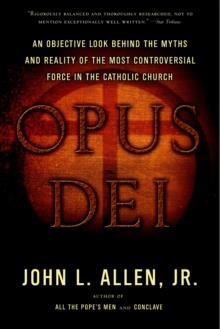 OPUS DEI | 9780385514507 | JOHN ALLEN