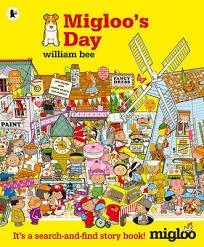 MIGLOO'S DAY | 9781406365603 | WILLIAM BEE