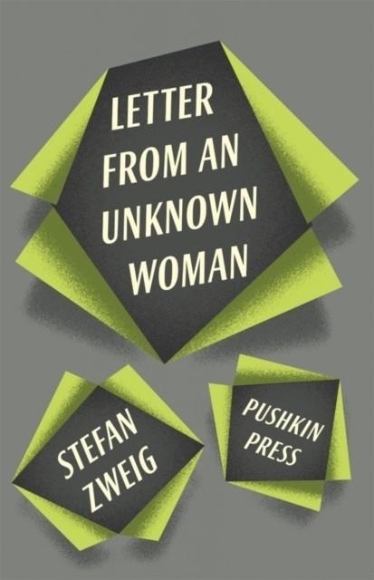 LETTER FROM AN UNKNOWN WOMAN | 9781906548933 | STEFAN ZWEIG