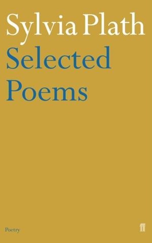 SELECTED POEMS | 9780571135868 | SYLVIA PLATH
