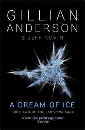 A DREAM OF ICE | 9781471137761 | GILLIAN ANDERSON