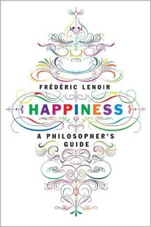 HAPPINESS | 9781612195209 | FREDERIC LENOIR
