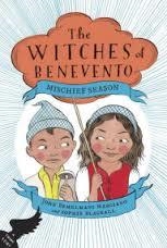 WITCHES OF BENEVENTO 1 MISCHIEF SEASON | 9780451471819 | JOHN BEMELMANS MARCIANO