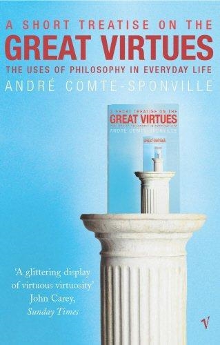 A SHORT TREATISE ON GREAT VIRTUES | 9780099437987 | ANDRE COMTE-SPONVILLE