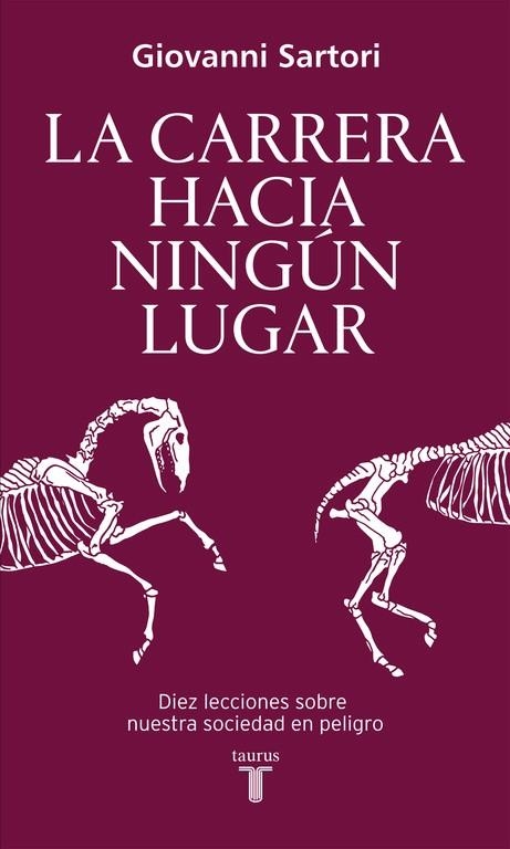 CARRERA HACIA NINGUN LUGAR | 9788430617821 | Giovanni Sartori
