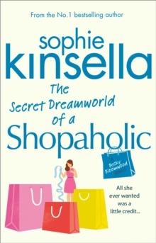 SECRET DREAMWORLD OF A SHOPAHOLIC | 9780552778329 | SOPHIE KINSELLA