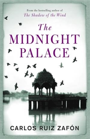 THE MIDNIGHT PALACE | 9780753829240 | CARLOS RUIZ ZAFÓN