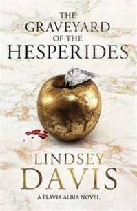 THE GRAVEYARD OF THE HESPERIDES | 9781473613379 | LINDSEY DAVIS