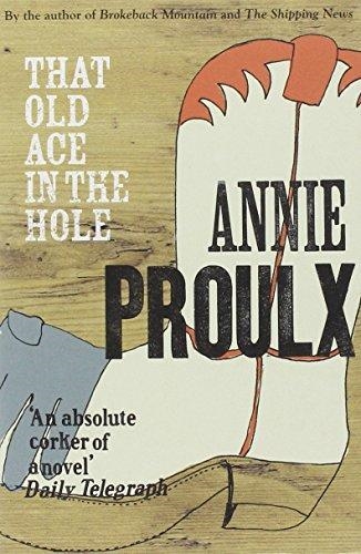THAT OLD ACE IN THE HOLE | 9780007151523 | ANNIE PROULX