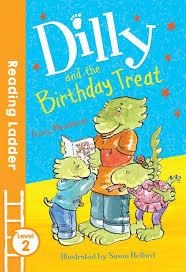 READING LADDER 2: DILLY AND THE BIRTHDAY TREAT | 9781405282109 | TONY BRADMAN