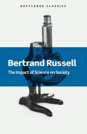 IMPACT OF SCIENCE ON SOCIETY | 9781138641150 | BERTRAND RUSSELL