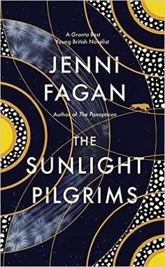 THE SUNLIGHT PILGRIMS | 9780434023301 | JENNI FAGAN