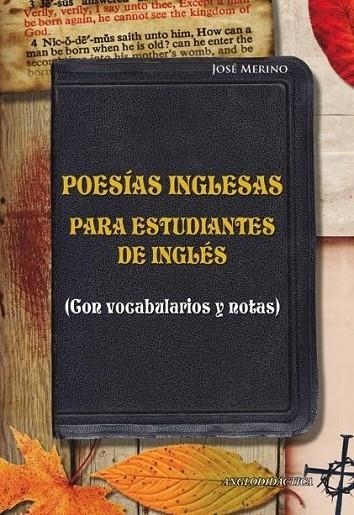 POESIAS INGLESAS PARA ESTUDIANTES DEL INGLES | 9788493970871 | JOSE MERINO