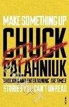 MAKE SOMETHING UP | 9780099587682 | CHUCK PALAHNIUK