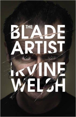 THE BLADE ARTIST | 9780224102162 | IRVINE WELSH