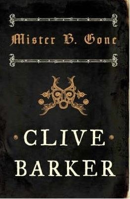 MISTER B GONE | 9780007276288 | CLIVE BARKER