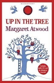 UP IN THE TREE + CD | 9780747594178 | MARGARET ATWOOD
