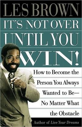 IT'S NOT OVER UNTIL YOU WIN | 9780684835280 | LES BROWN