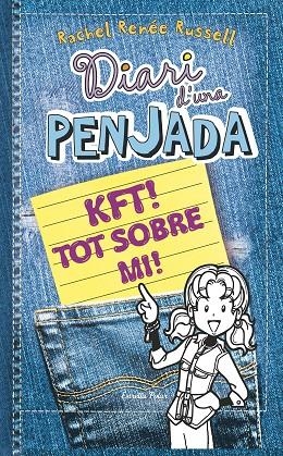 KFT TOT SOBRE MI. DIARI D'UNA PENJADA | 9788490574430 | Russell, Rachel Renée