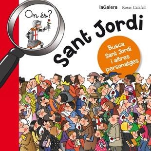 ON ÉS SANT JORDI | 9788424654627 | ROSER CALAFELL