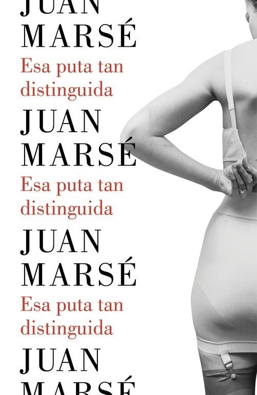 ESA PUTA TAN DISTINGUIDA | 9788426402790 | Juan Marsé