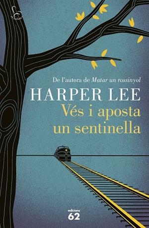VES I APOSTA UN SENTINELLA | 9788429774597 | Lee, Harper