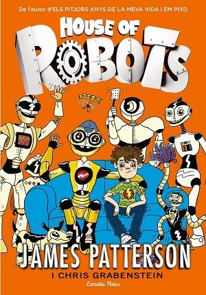 HOUSE OF ROBOTS. GERMA ROBOT | 9788416519156 | Patterson, James
