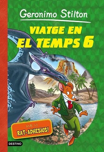 VIATGE EN EL TEMPS 6 | 9788490578254 | Stilton, Geronimo
