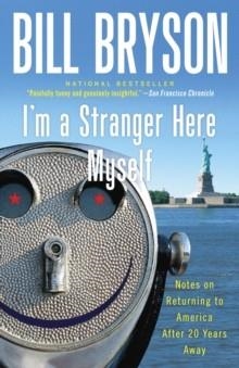 I'M A STRANGER HERE MYSELF | 9780767903820 | BILL BRYSON