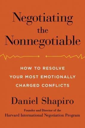 NEGOTIATING THE NONNEGOTIABLE | 9780670015566 | DANIEL SHAPIRO