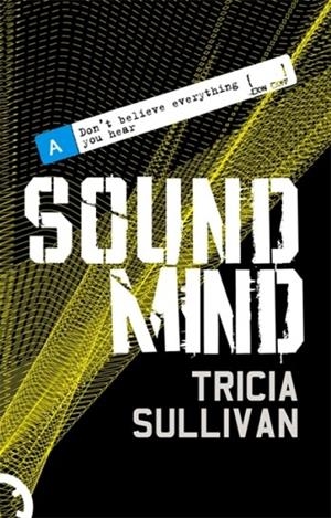 SOUND MIND | 9781841494050 | TRICIA SULLIVAN