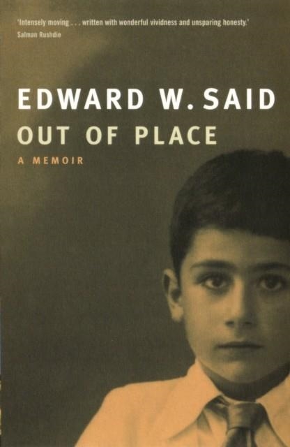 OUT OF PLACE: A MEMOIR | 9781862073708 | EDWARD SAID