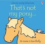 THAT'S NOT MY PONY | 9780746080320 | EARLY YEARS