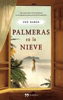 PALMERAS EN LA NIEVE | 9788499980232 | Gabás, Luz